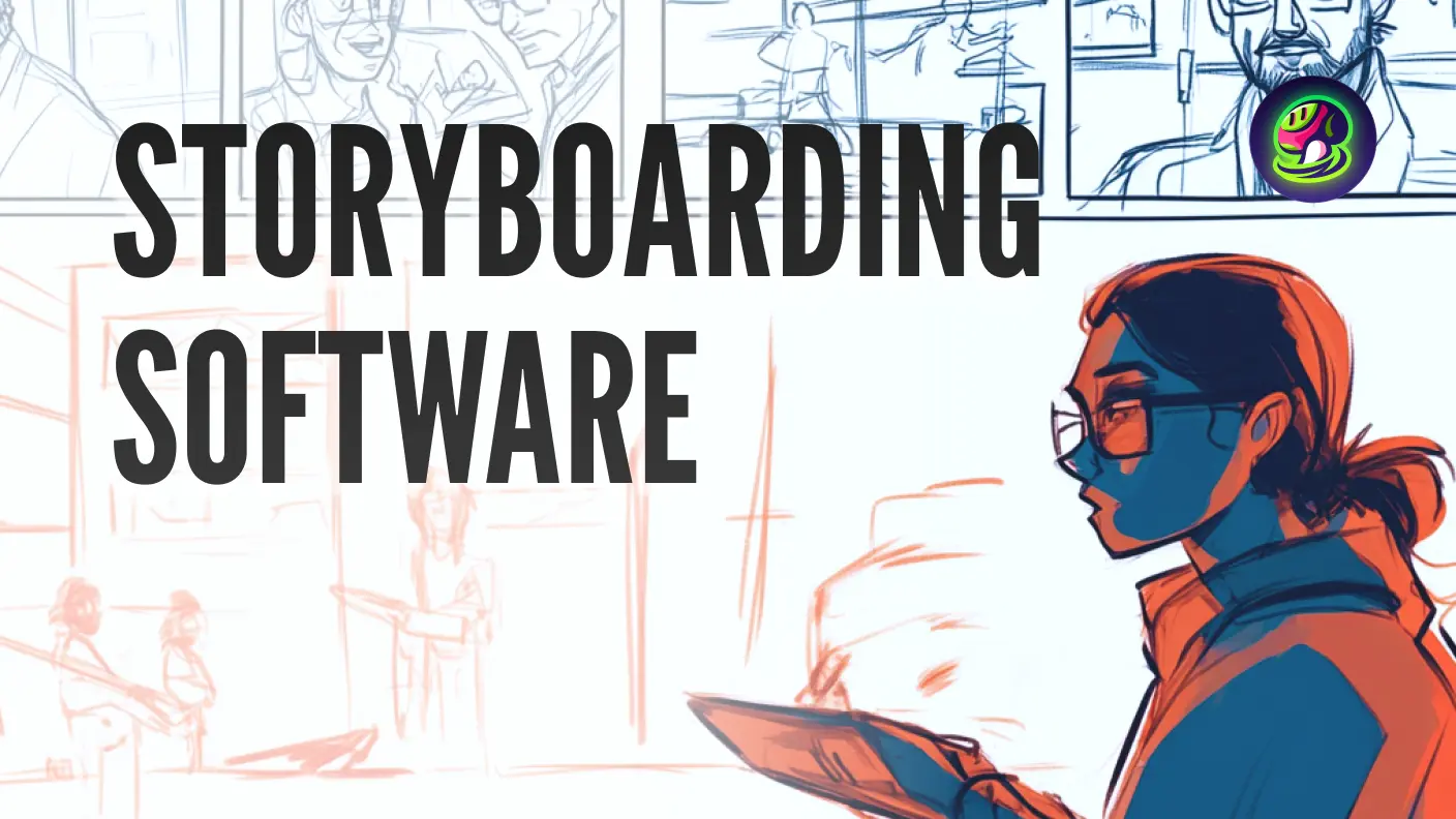 Top 10 logiciels de storyboard pour les artistes 3D en 2025