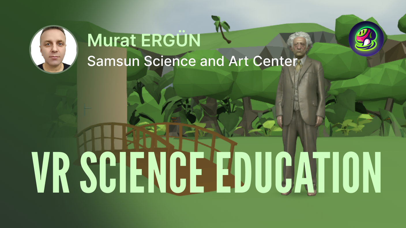 Empowering Immersive Learning with AI: Murat ERGÜN and His Students' VR Science Exploration Journey